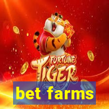 bet farms